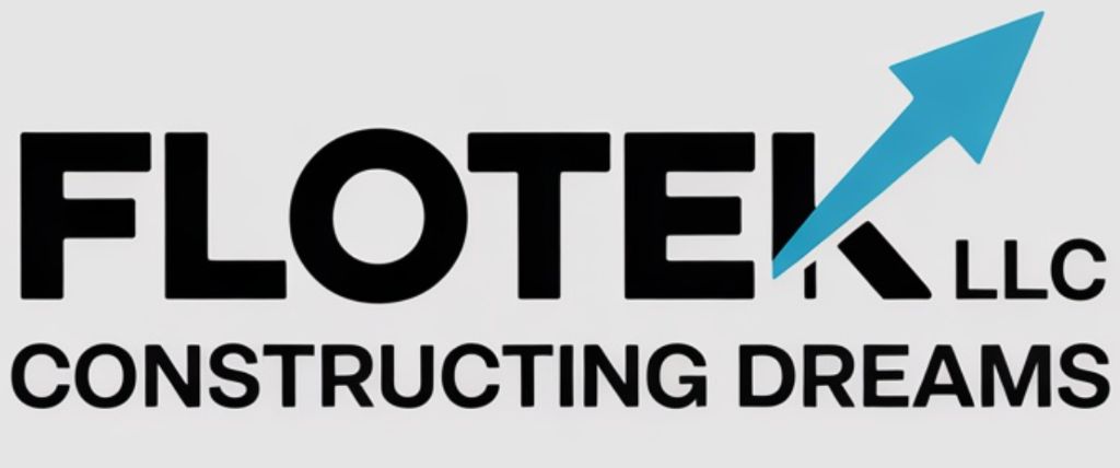 Flotek LLC - Constructing Dreams